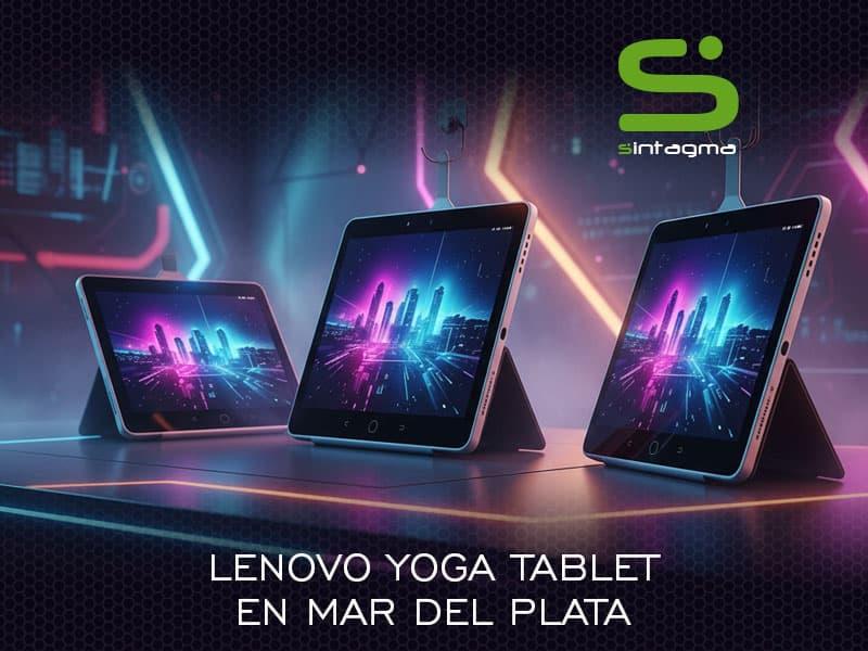 Lenovo Yoga Tablet en Mar del Plata. Innovación y Potencia