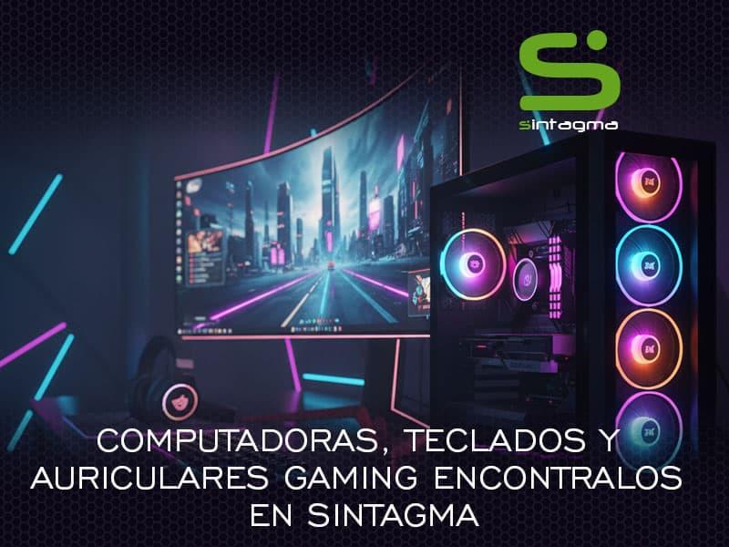 Computadoras, teclados y auriculares gaming. Encontralos en Sintagma