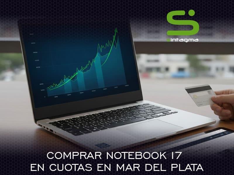 Comprar Notebook i7 en cuotas en Mar del Plata